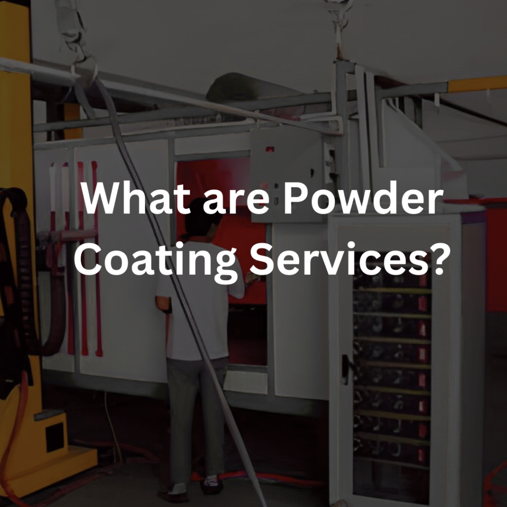 Powder Coating Services